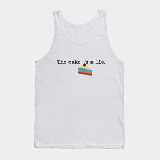 The cake is a lie! Tank Top